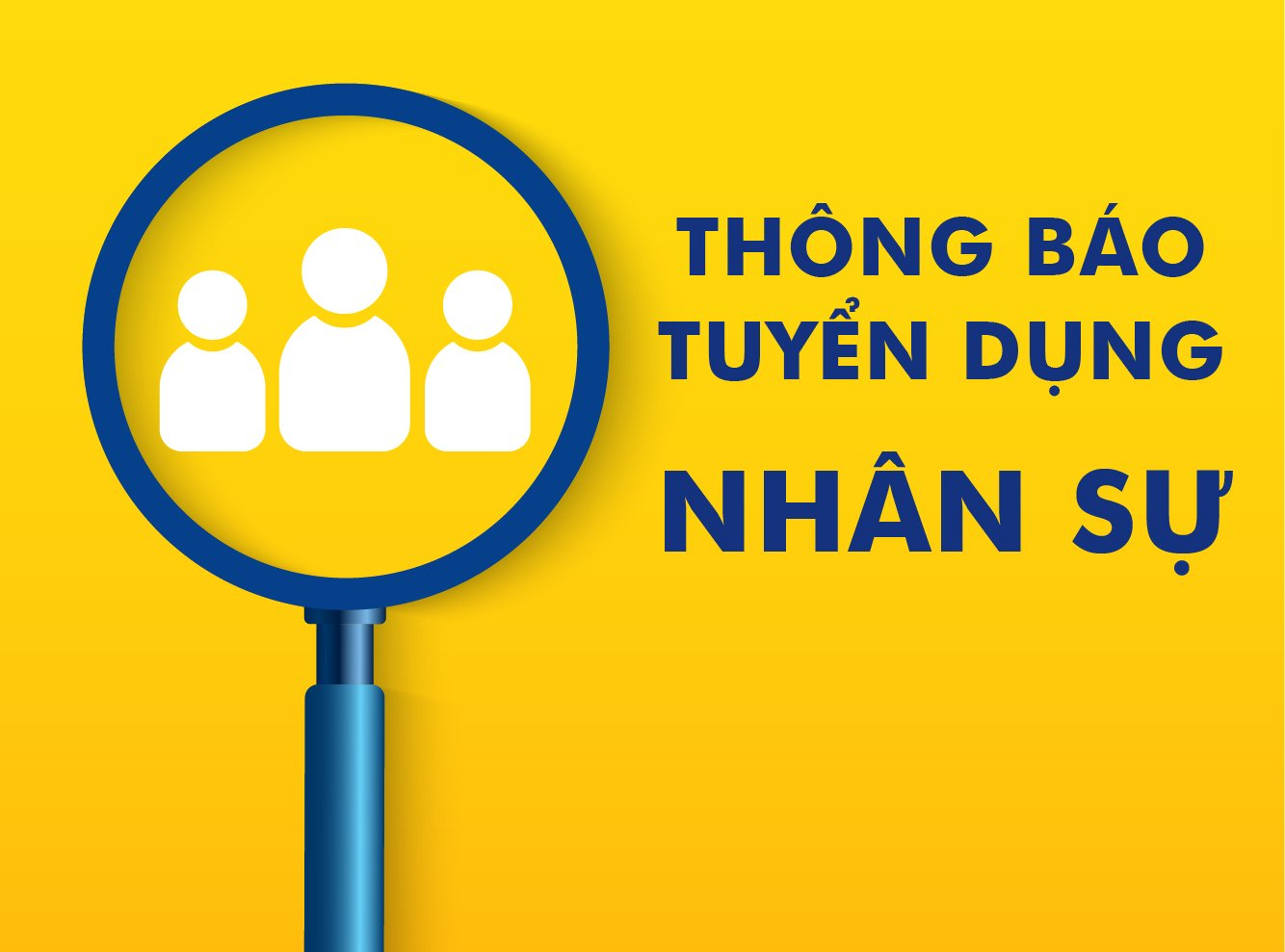 THÔNG BÁO TUYỂN DỤNG